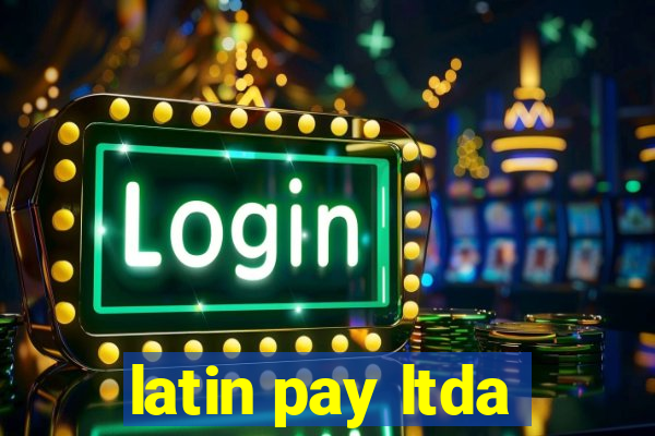 latin pay ltda